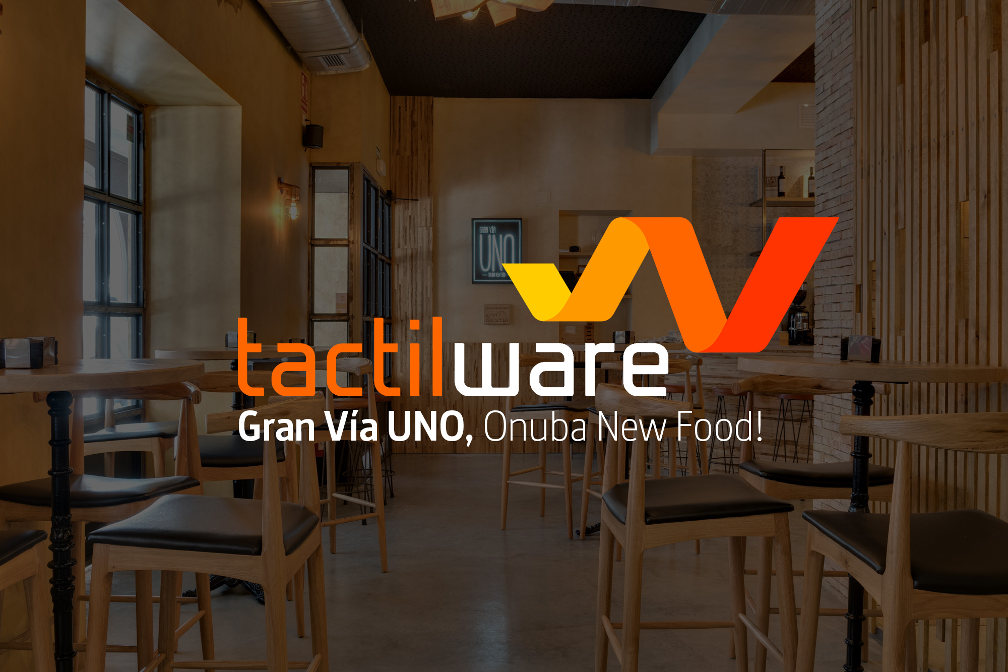 Gran Vía UNO, Onuba New Food! El restaurante revelación de Huelva
