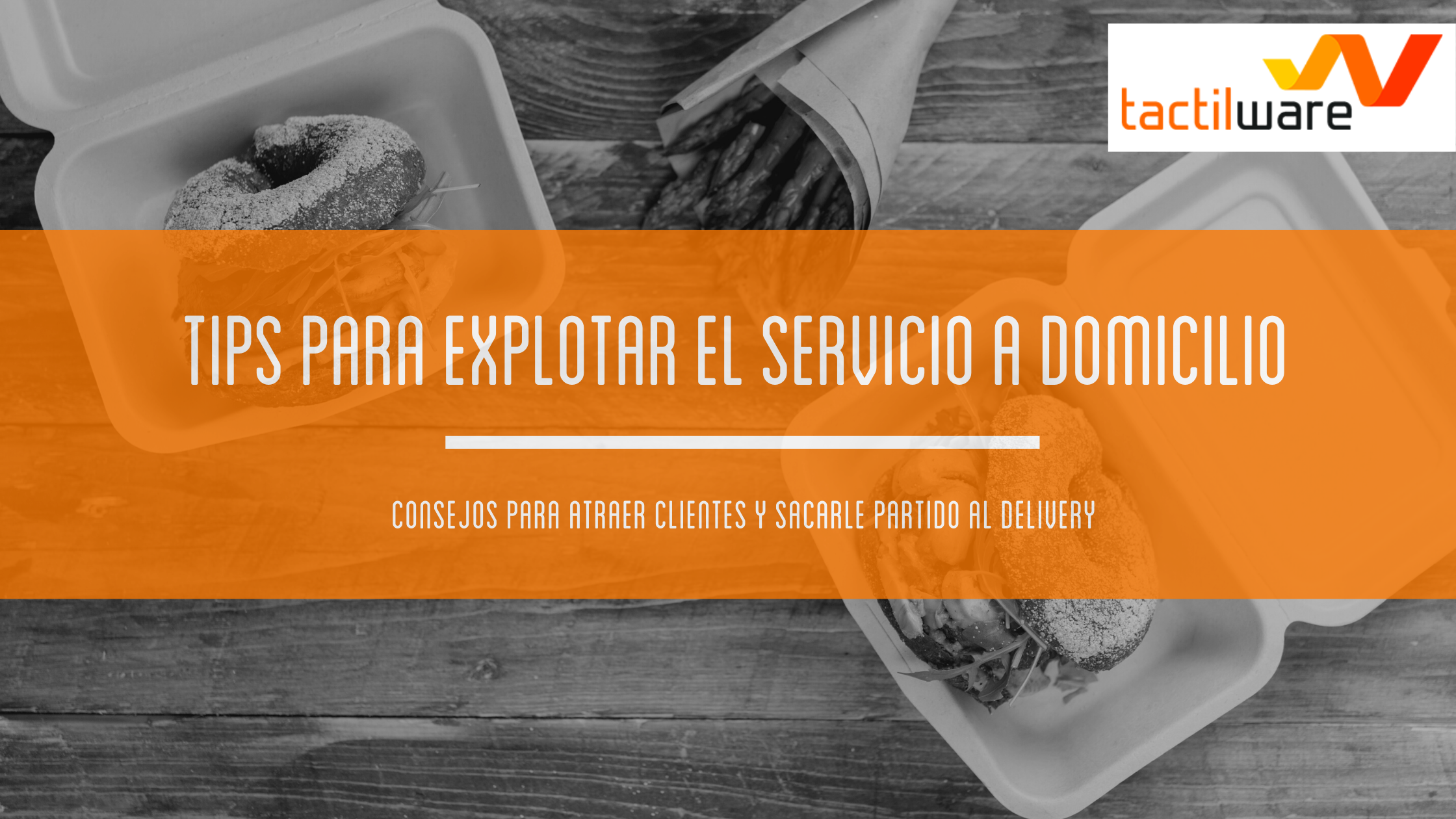TIPS PARA EXPLOTAR EL SERVICIO DELIVERY