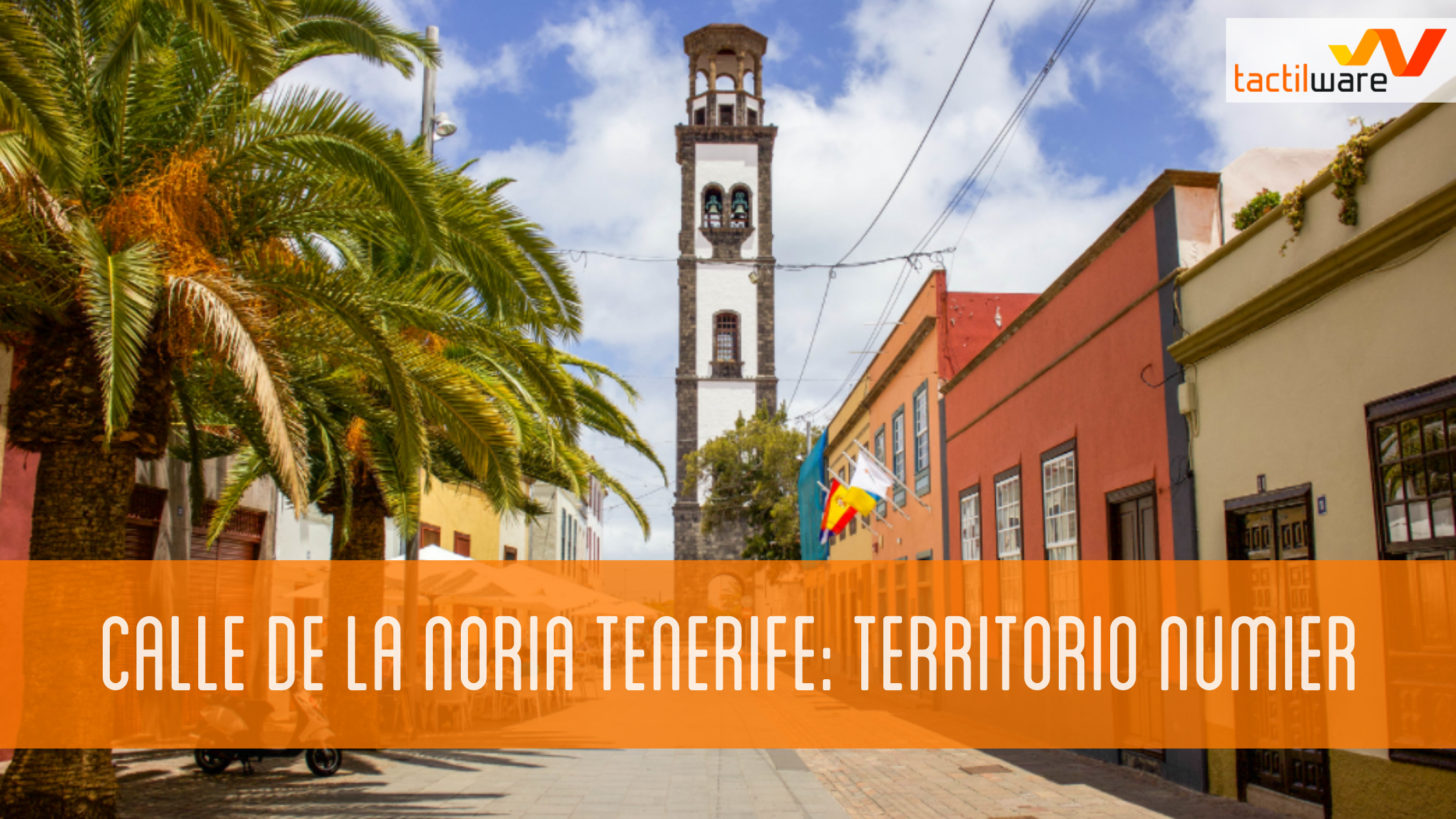 CALLE DE LA NORIA, TERRITORIO NUMIER en TENERIFE