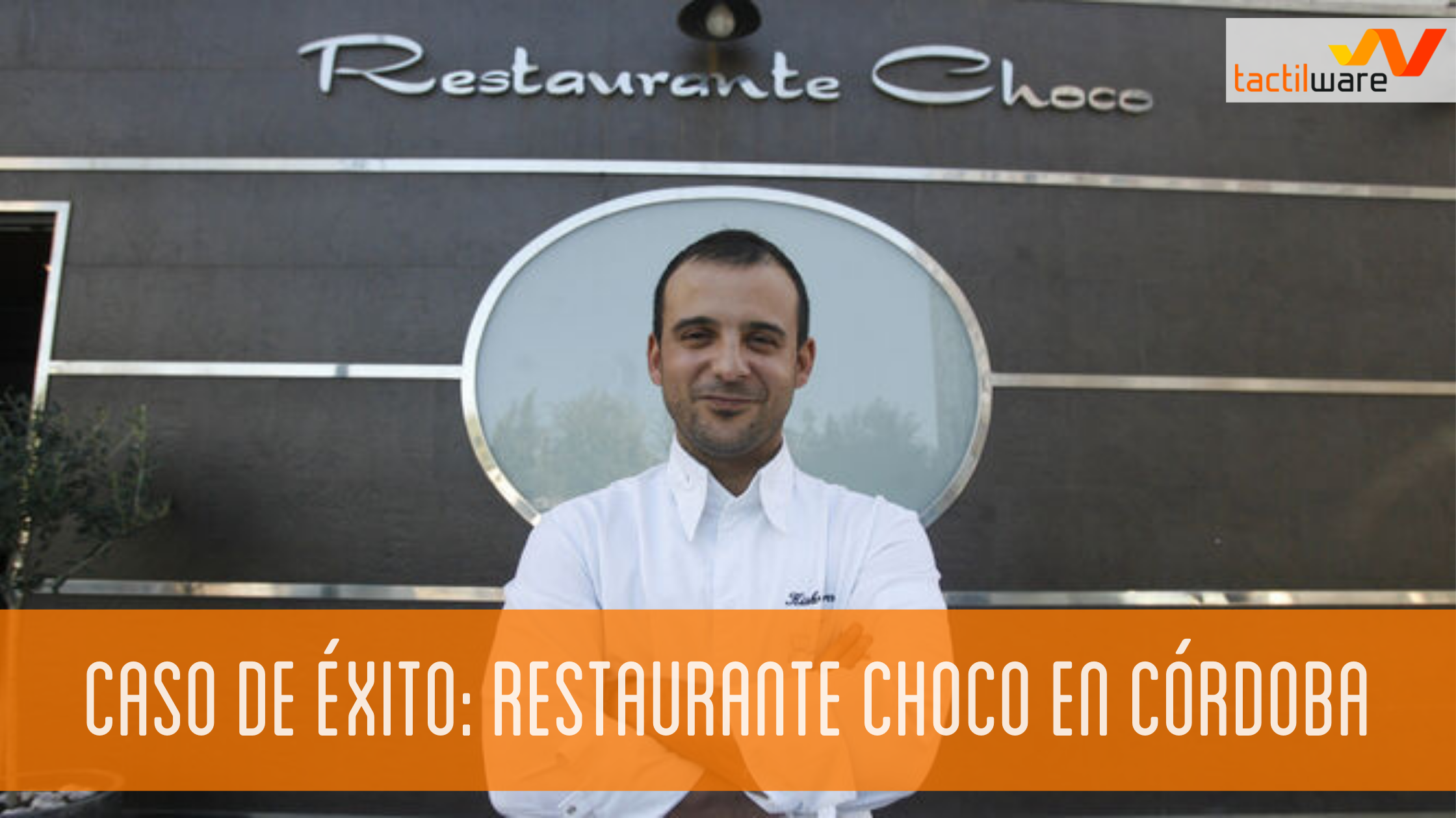 CASO DE ÉXITO: Restaurante CHOCO, Estrella MICHELIN y dos SOLES REPSOL con una cocina de gran nivel en CÓRDOBA.